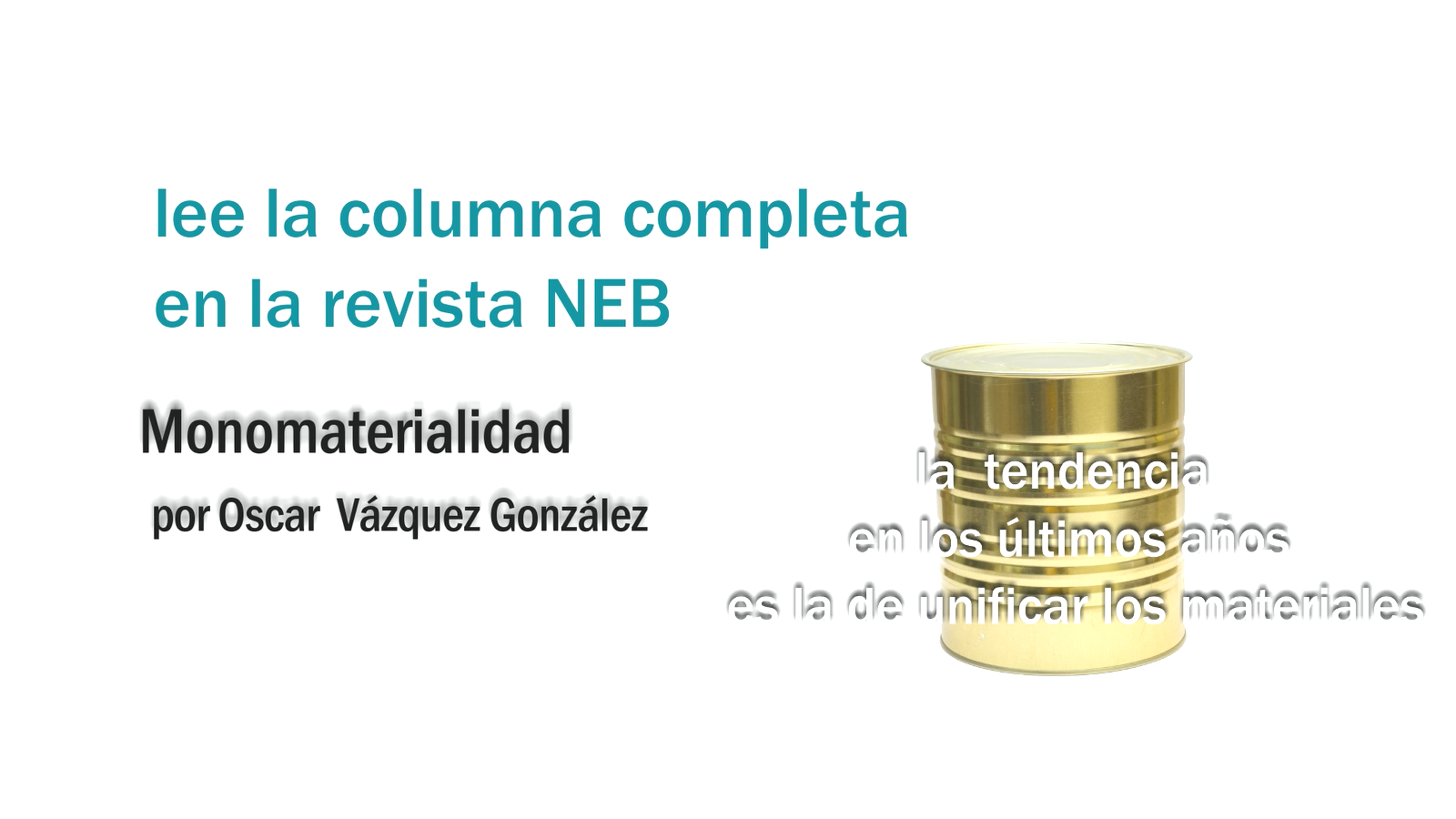La dificultad para #recuperar #materiales de #envases radica en la diversidad de materias primas la nueva tendencia es la #monomaterialidad