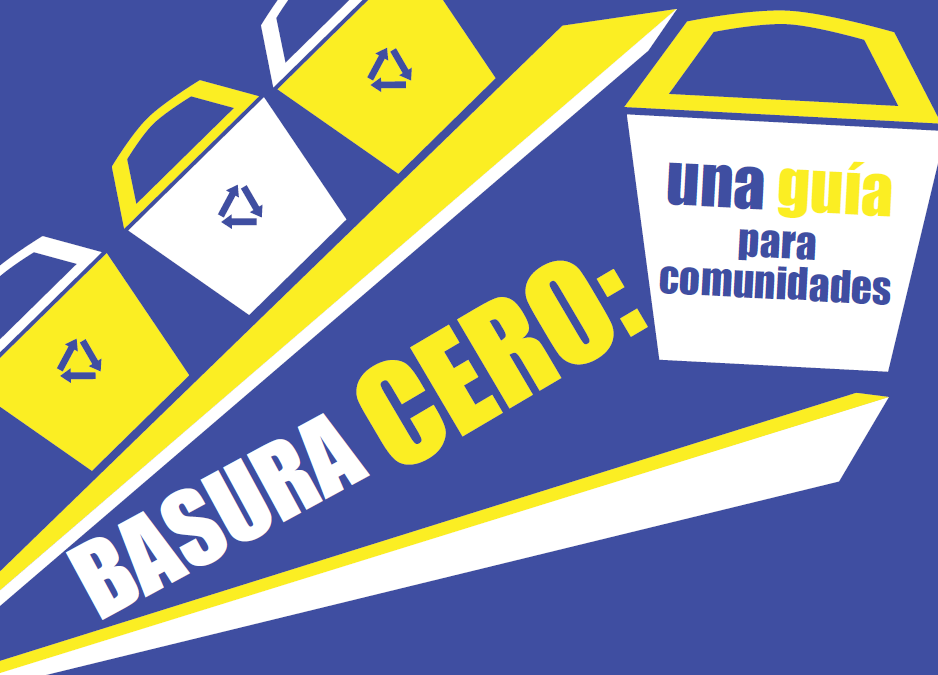 Basura Cero: una guia para las comunidades