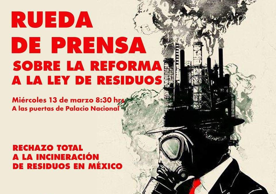 Rueda de Prensa sobre la Reforma a la Ley de Residuos