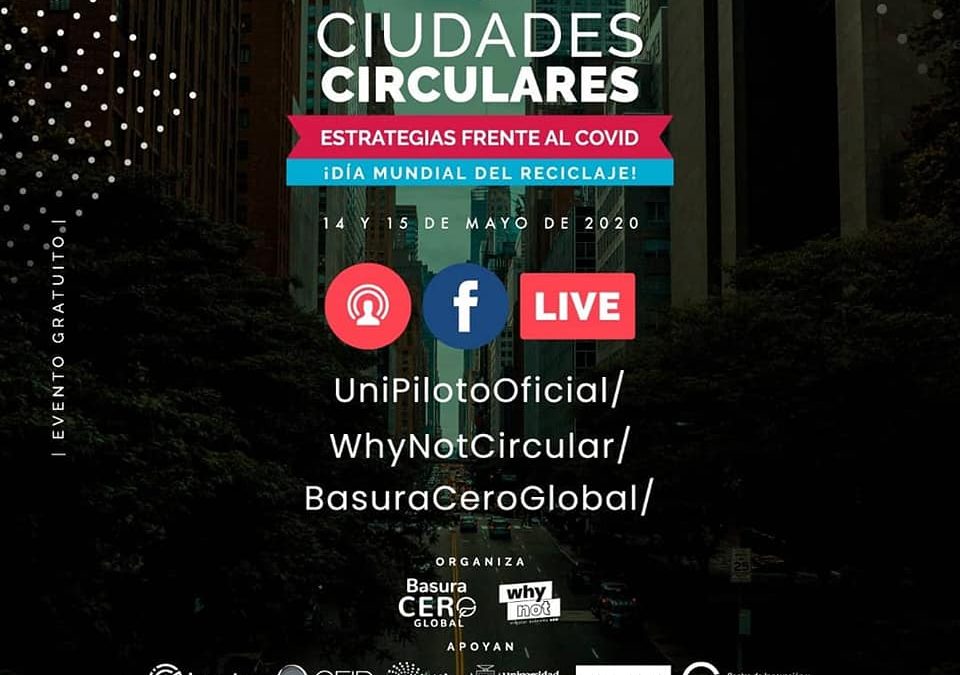 Encuentro Internacional Ciudades Circulares Estrategias frente al COVID 19